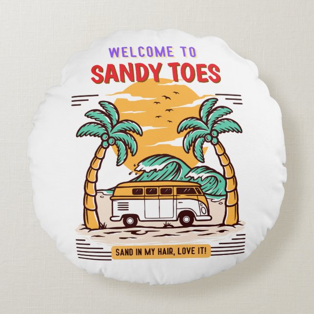 Welcome To Sandy Toes Summer Beach  Round Cushion (Front)
