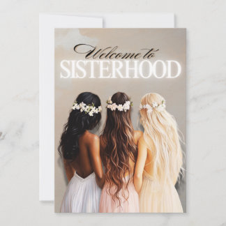Welcome To Sisterhood Invitation