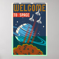 Welcome to Space NASA Space Travel Poster Print