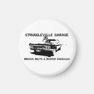 Welcome to Struggleville Garage - Where Broken Bol Magnet