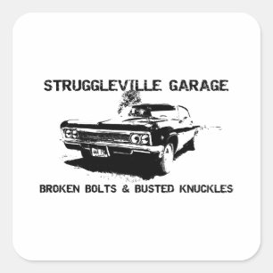 Welcome to Struggleville Garage - Where Broken Bol Square Sticker