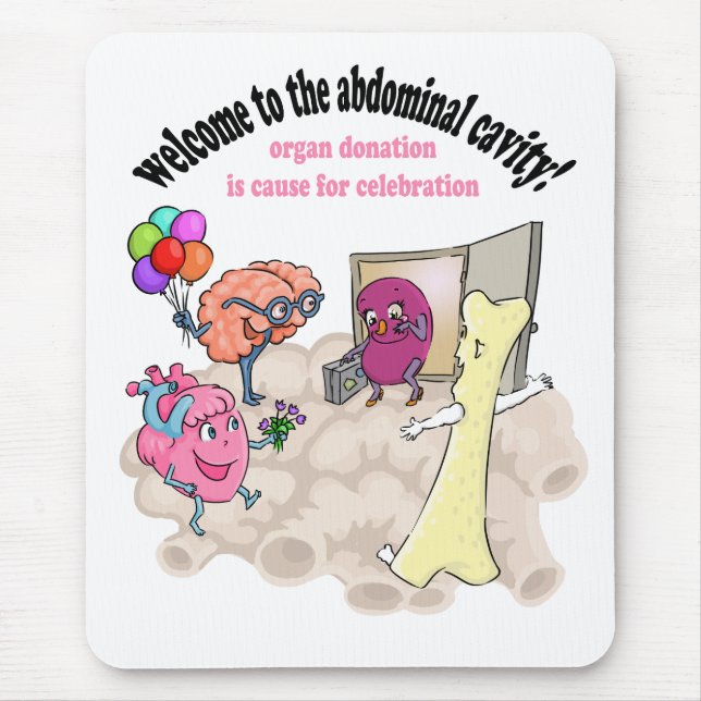 Welcome to the abdominal cavity! mouse pad (Front)