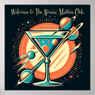 Welcome To The Atomic Martini Club Space Age Poster
