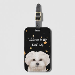 Welcome to the Bark Side Funny Dog Maltipoo silly Luggage Tag