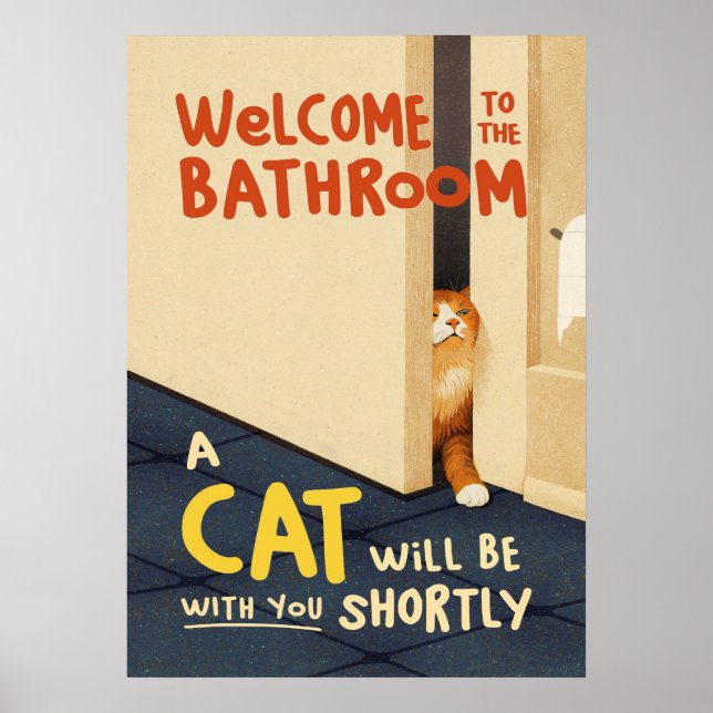 Welcome to the Bathroom Cat Poster (Front)