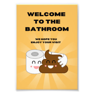Welcome to the Bathroom Enjoy Your Visit! Funny  Photo Print