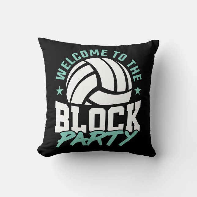 Welcome to the Block Party Funny Volleyball  Cushion (Front)