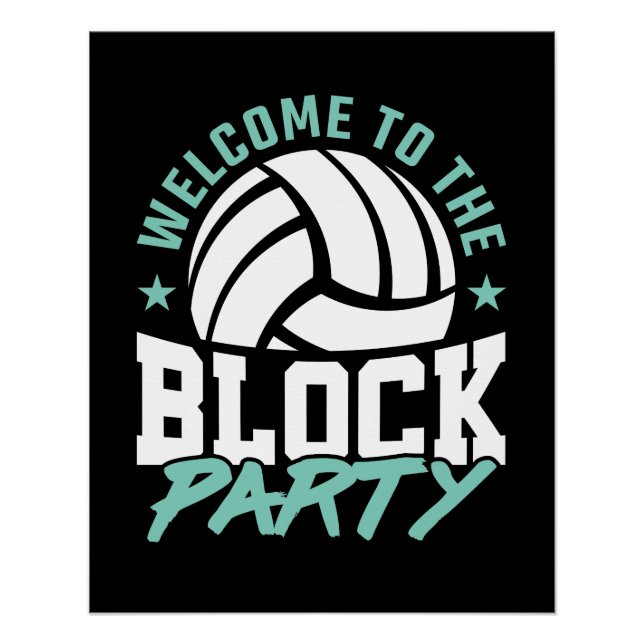 Welcome to the Block Party Funny Volleyball  Poster (Front)