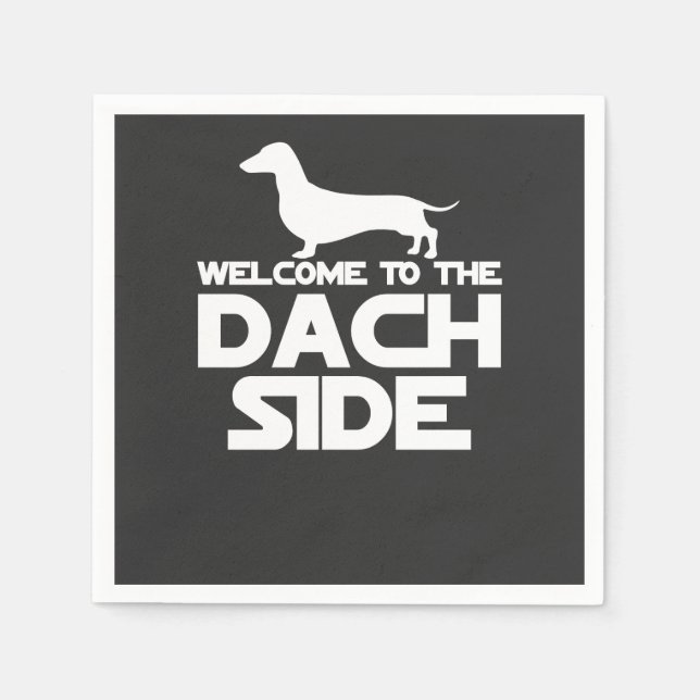 Welcome To The Dachshund Side Napkin (Front)