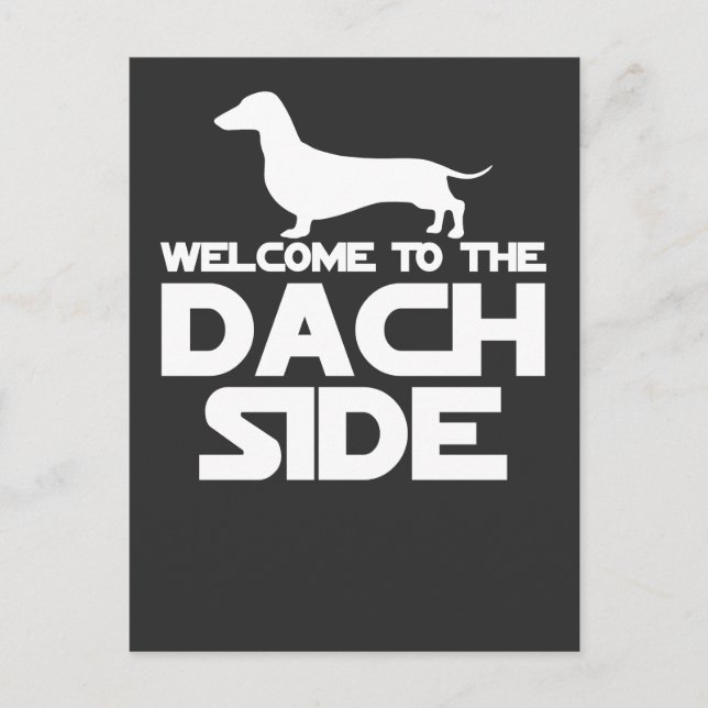 Welcome To The Dachshund Side Postcard (Front)