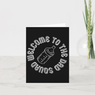 Welcome To The Dad Squad New Dads First Time Fathe Card