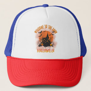 Welcome To The Dark Halloween ScaGift for everyone Trucker Hat