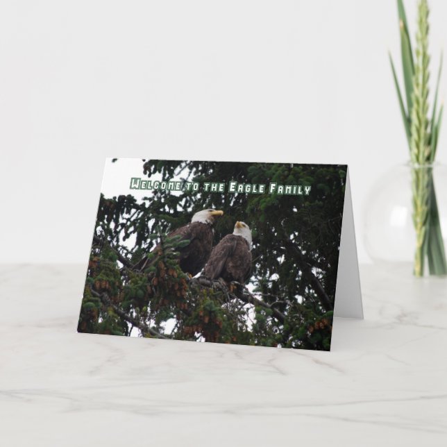 Welcome to the Eagle Family, Bald Eagles Card (Front)