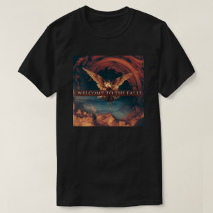 Welcome to the fall T-Shirt