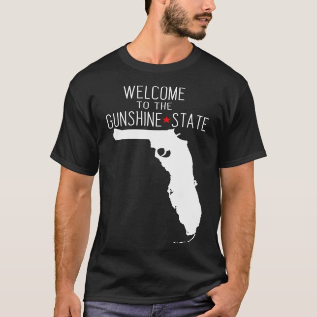 Welcome to the GUNSHINE State  Florida T-Shirt (Front)