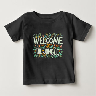 Welcome to the jungle baby T-Shirt
