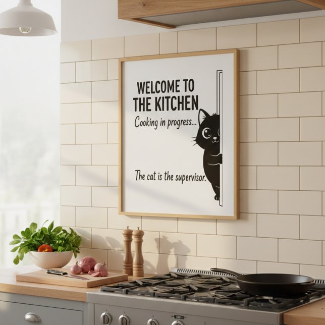 Welcome to the Kitchen Cat Supervisor Poster (Creator Uploaded)
