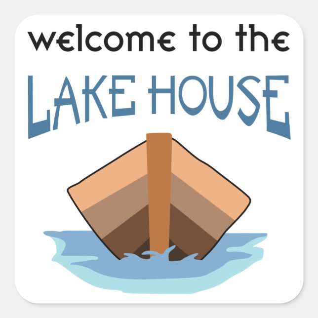 Welcome to the Lake House Square Sticker (Front)