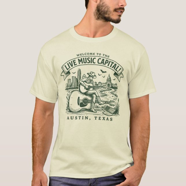 Welcome to the Live Music Capital Austin City Texa T-Shirt (Front)
