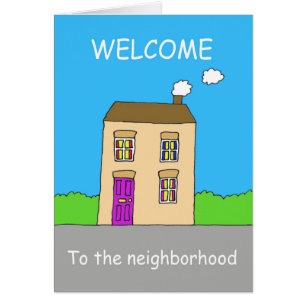 Welcome to the Neighbourhood.