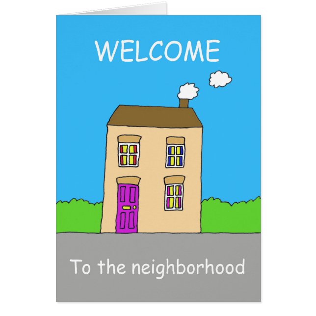 Welcome to the Neighbourhood. (Front)