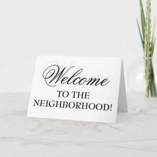 Welcome To The Neighbourhood! Card