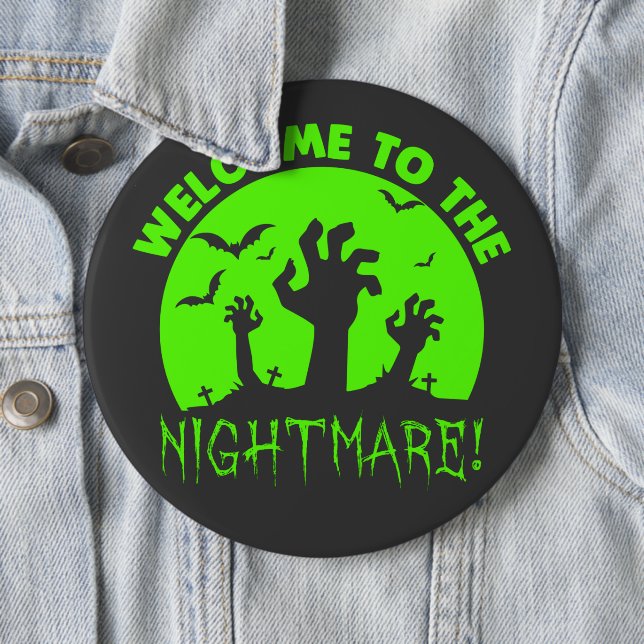 Welcome to the Nightmare Green Halloween  6 Cm Round Badge (In Situ)