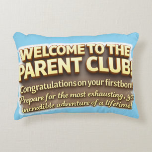 Welcome to the parent club congratulations first b decorative cushion
