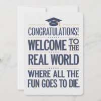 Welcome To The Real World Funny Graduation