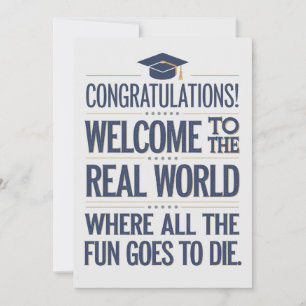 Welcome To The Real World Funny Graduation Invitation