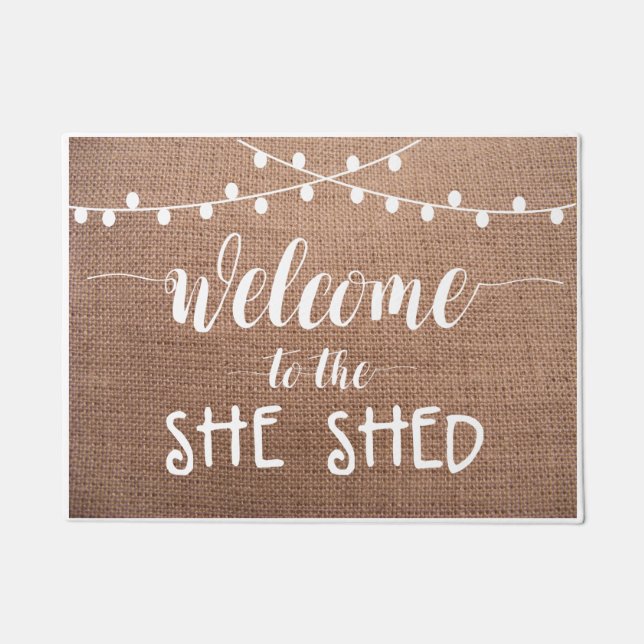 Welcome to the She Shed burlap and lights Doormat (Front)