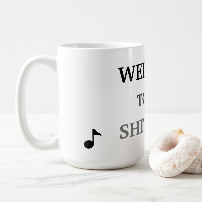 Welcome to the shitshow coffee mug (With Donut)