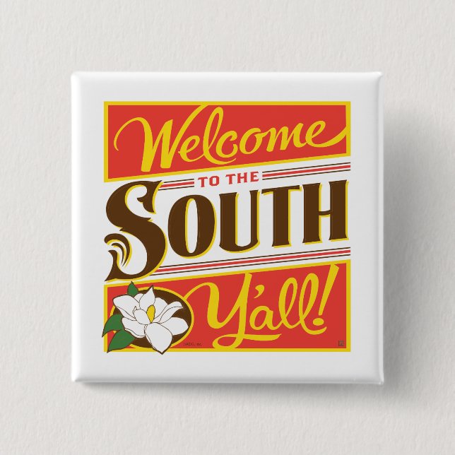 Welcome To The South Y'all 15 Cm Square Badge (Front)