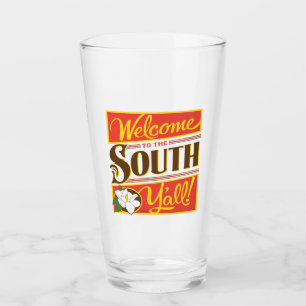 Welcome To The South Y'all Glass