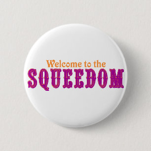 Welcome to the Squeedom 6 Cm Round Badge