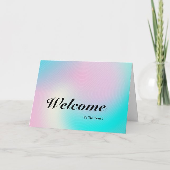 Welcome To The Team Card (Front)