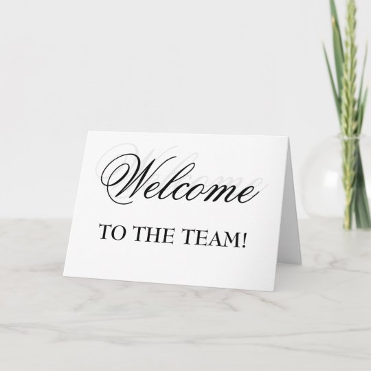 Welcome To The Team! Card | Zazzle.com.au