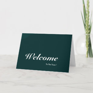 Welcome To The Team Card
