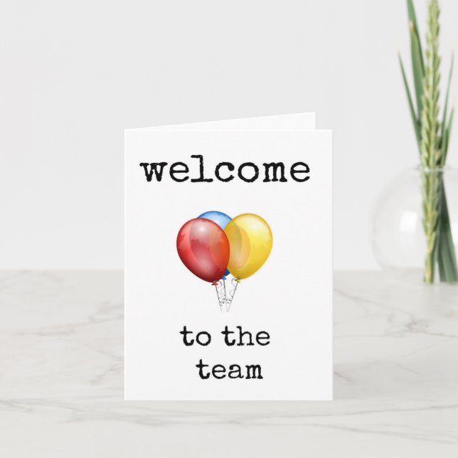 Welcome to the Team, Colorful Balloons Card (Front)