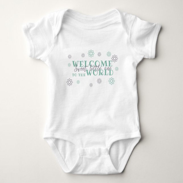 welcome to the world sweet little one baby bodysuit (Front)
