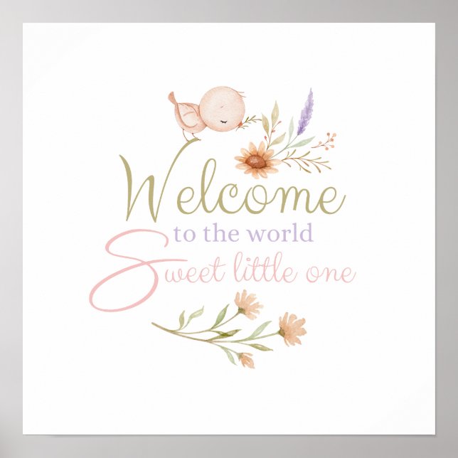Welcome To The World Sweet Little One Poster (Front)
