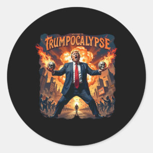 Welcome To Trump-ocalypse Funny Donald Trump Hallo Classic Round Sticker
