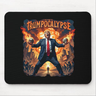 Welcome To Trump-ocalypse Funny Donald Trump Hallo Mouse Pad