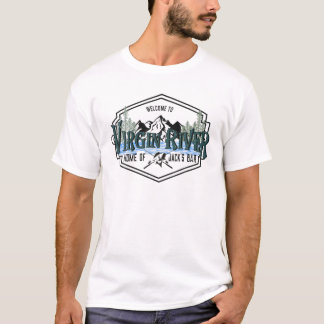 Welcome To Virgins River Home-Of-Jacks-Bar Fishing T-Shirt