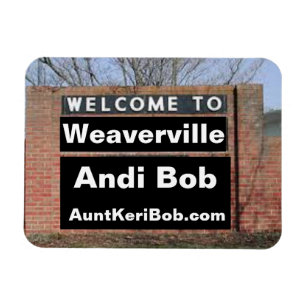 WELCOME TO Weaverville Andi Bob Flexible Magnet