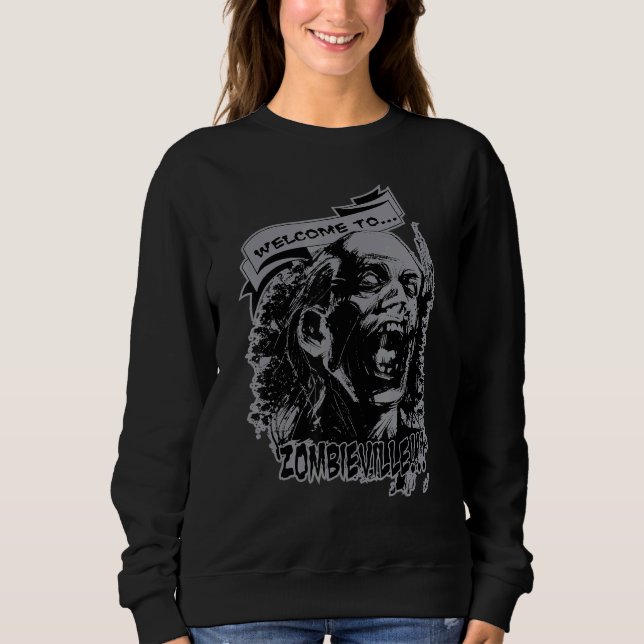 Welcome To Zombieville Undead Nation Horror Humour Sweatshirt (Front)