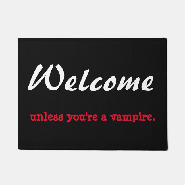 Welcome unless you're a vampire. doormat (Front)