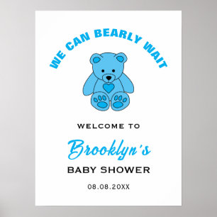 Welcome We Can Bearly Wait Teddy Bear Baby Shower Poster