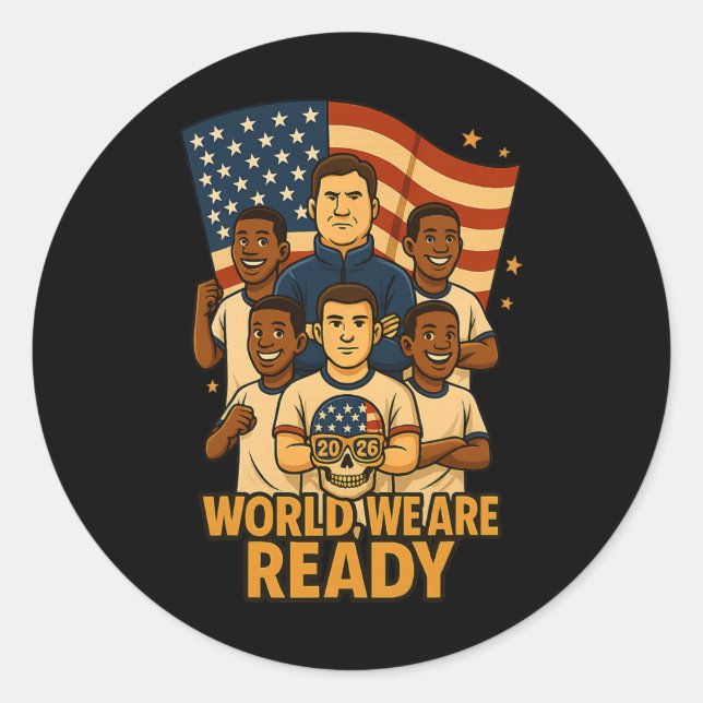 Welcome World We Are Ready For Soccer 2026  Classic Round Sticker (Front)