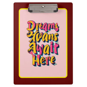 "Welcome Your Dreams" Clipboard